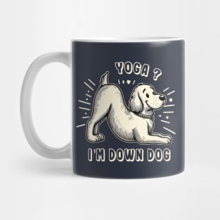 Yoga? I'm Down Dog Mug